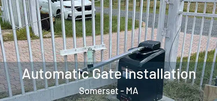 Automatic Gate Installation Somerset - MA