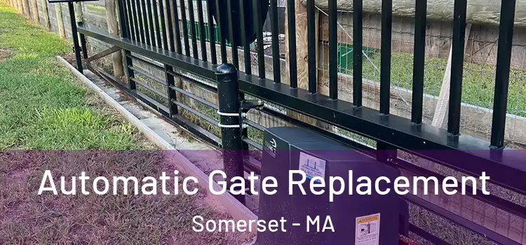 Automatic Gate Replacement Somerset - MA