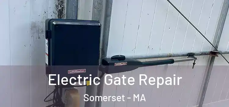 Electric Gate Repair Somerset - MA