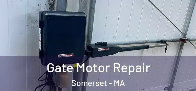 Gate Motor Repair Somerset - MA