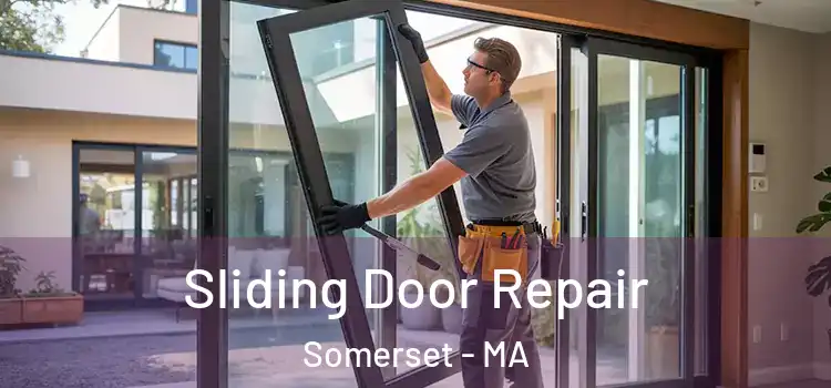 Sliding Door Repair Somerset - MA